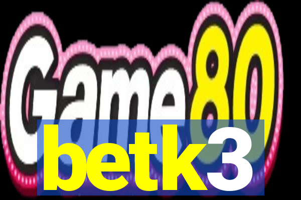 betk3