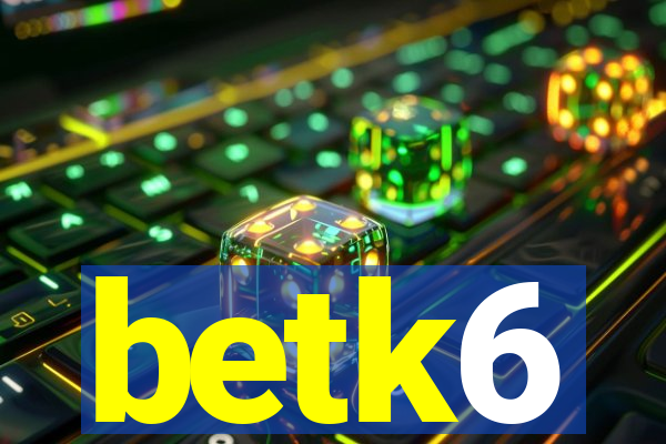 betk6