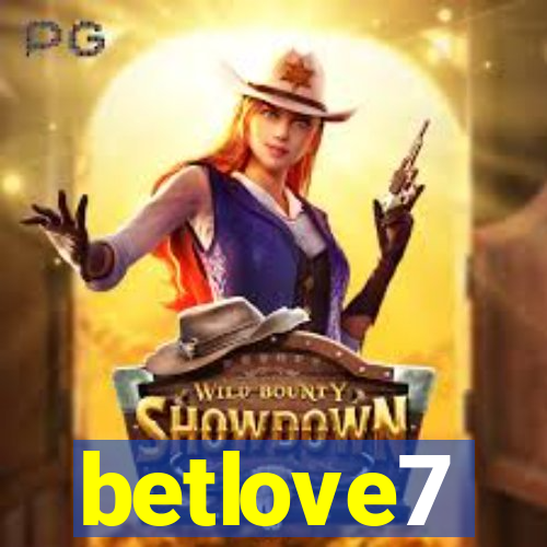 betlove7