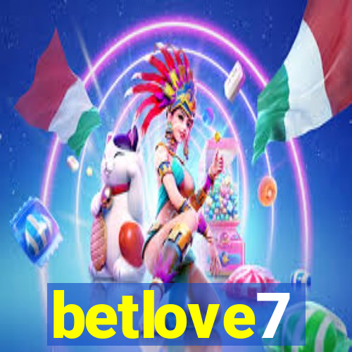 betlove7