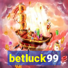 betluck99