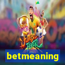 betmeaning