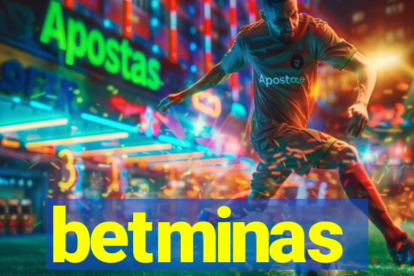 betminas