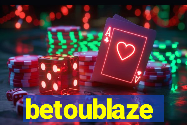 betoublaze