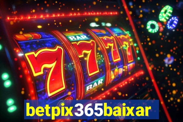 betpix365baixar