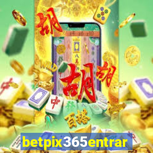 betpix365entrar