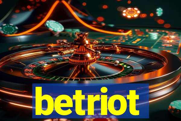 betriot