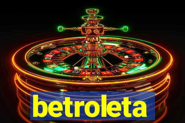 betroleta