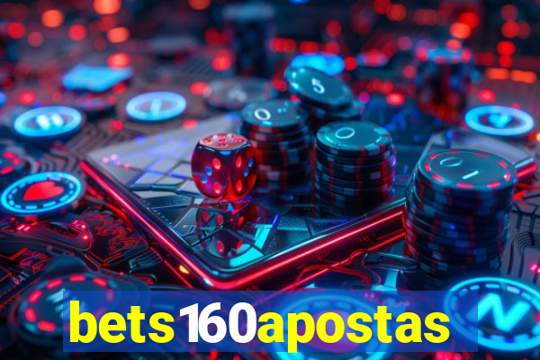 bets160apostas