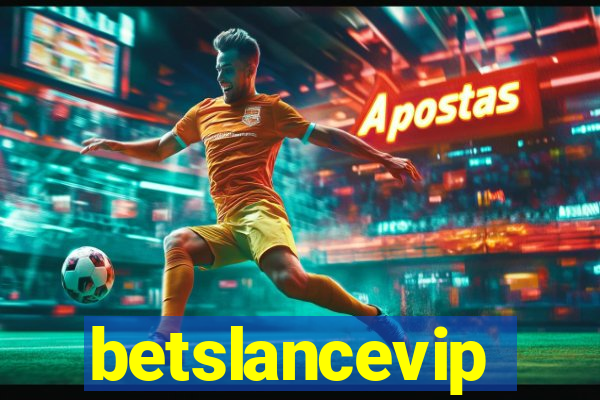 betslancevip