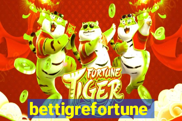 bettigrefortune