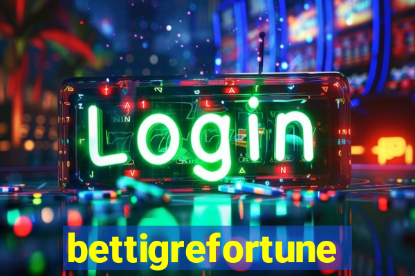 bettigrefortune