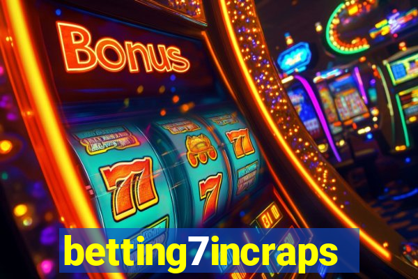 betting7incraps