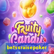 betvsraisepoker