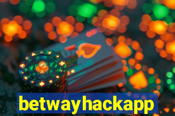 betwayhackapp