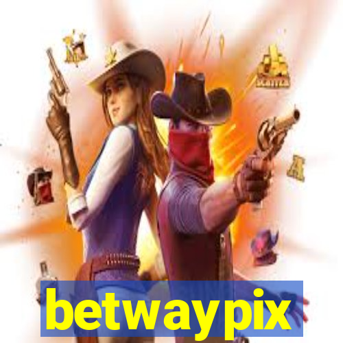 betwaypix