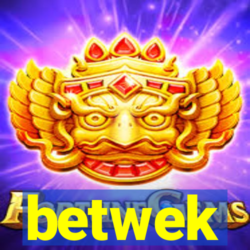 betwek