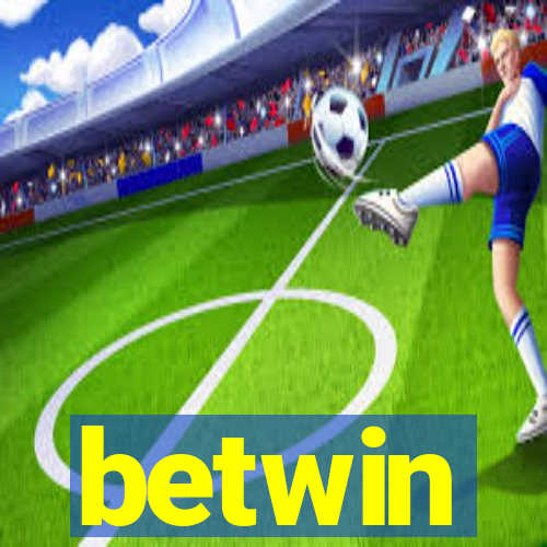 betwin