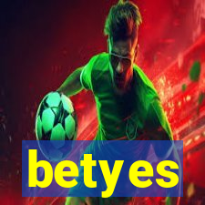 betyes