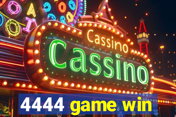 4444 game win