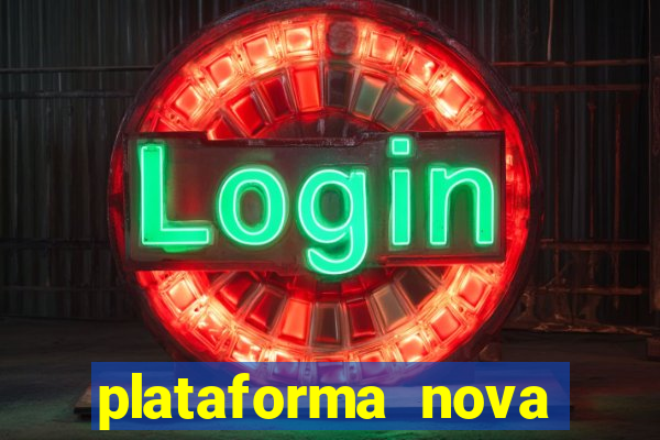 plataforma nova pagando bet