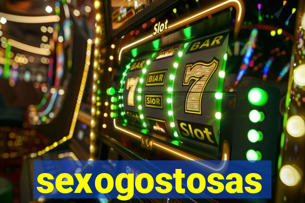 sexogostosas