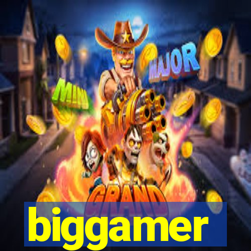 biggamer