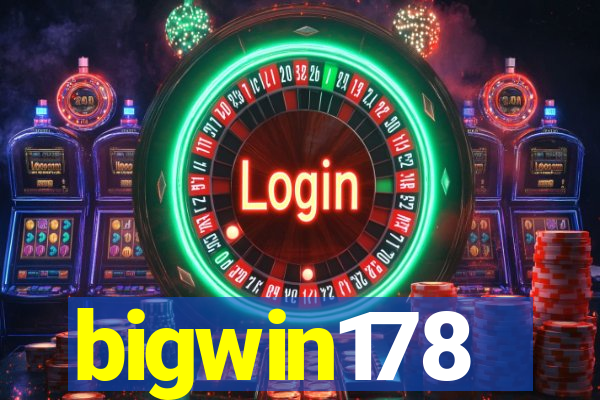 bigwin178