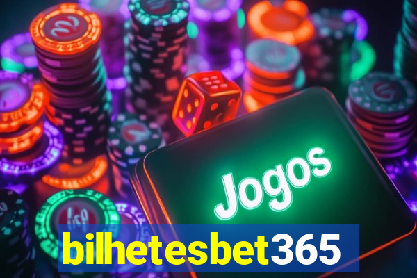 bilhetesbet365