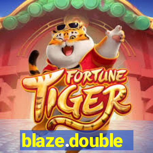 blaze.double