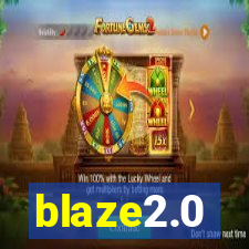 blaze2.0