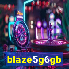 blaze5g6gb