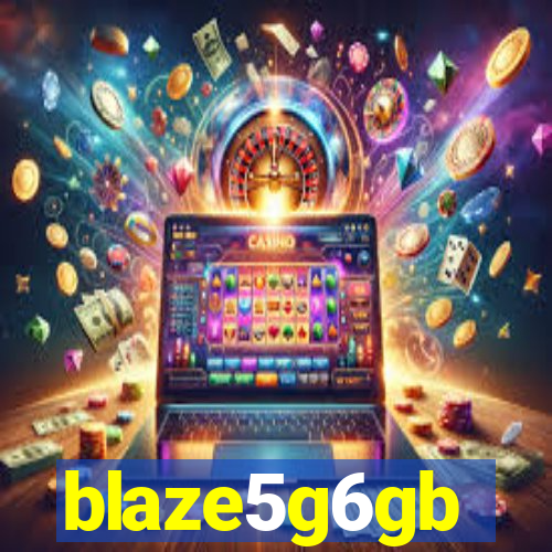 blaze5g6gb