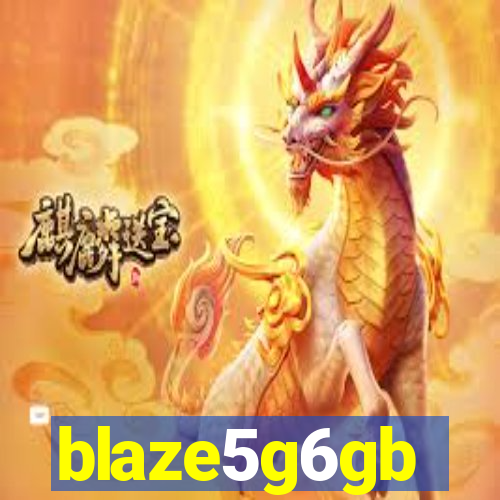 blaze5g6gb