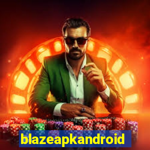 blazeapkandroid