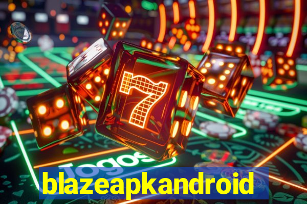 blazeapkandroid