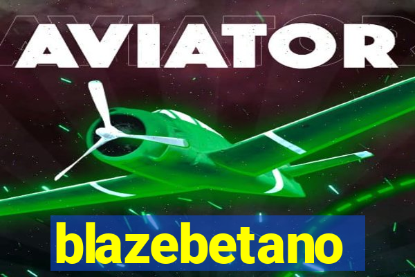 blazebetano