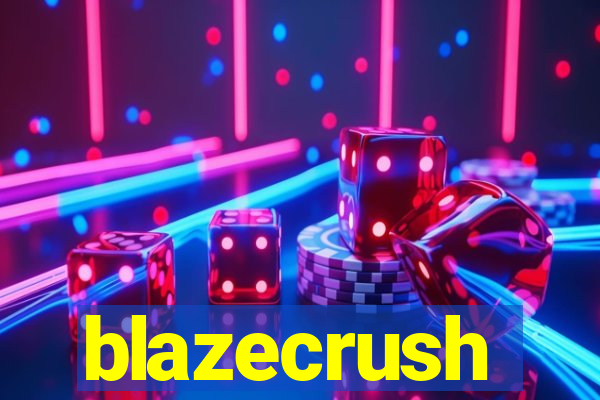 blazecrush