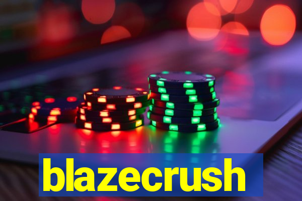 blazecrush