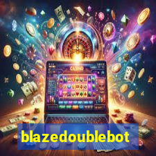 blazedoublebot