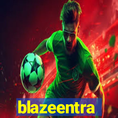 blazeentra