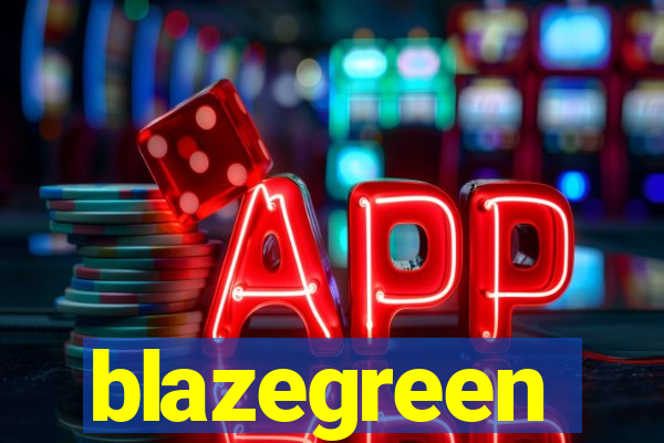 blazegreen