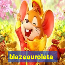 blazeouroleta