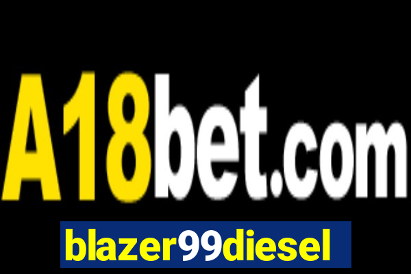 blazer99diesel