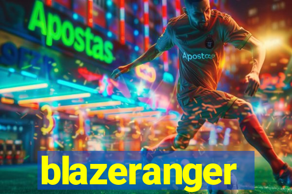 blazeranger