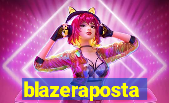 blazeraposta