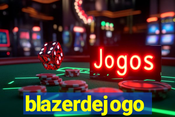 blazerdejogo