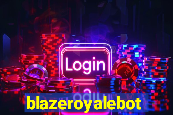 blazeroyalebot