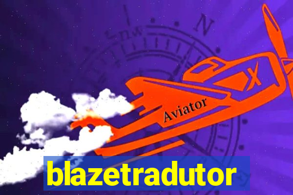 blazetradutor