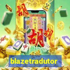 blazetradutor